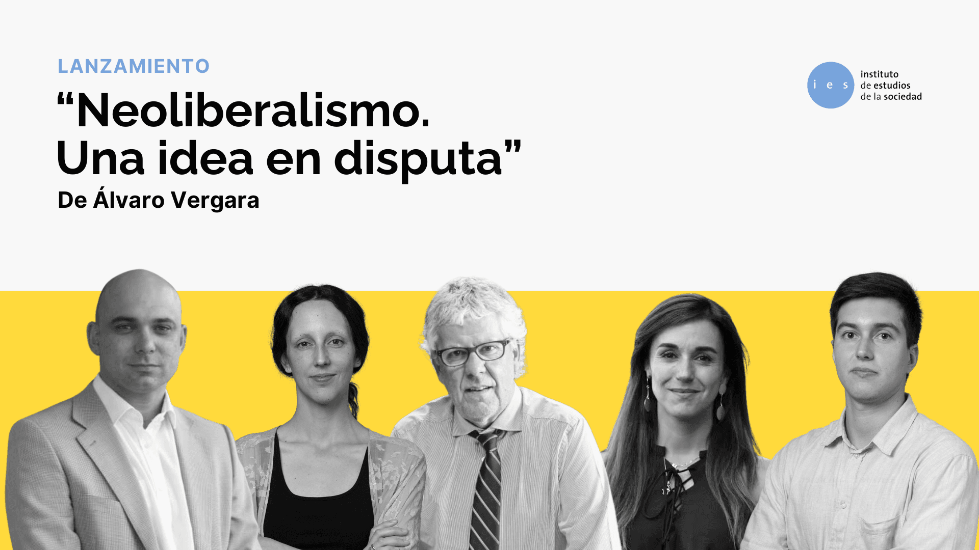 "Neoliberalismo. Una idea en disputa"