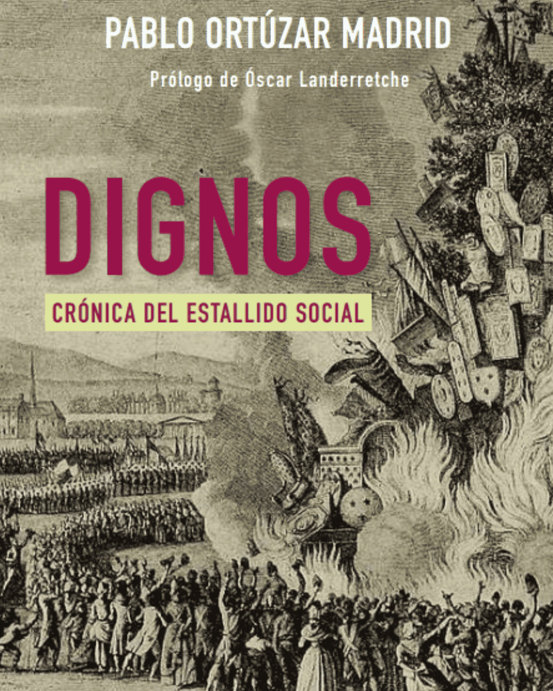 Contrapunto de Rodrigo Pérez de Arce y Cristóbal Karle sobre Dignos, de Pablo Ortúzar
