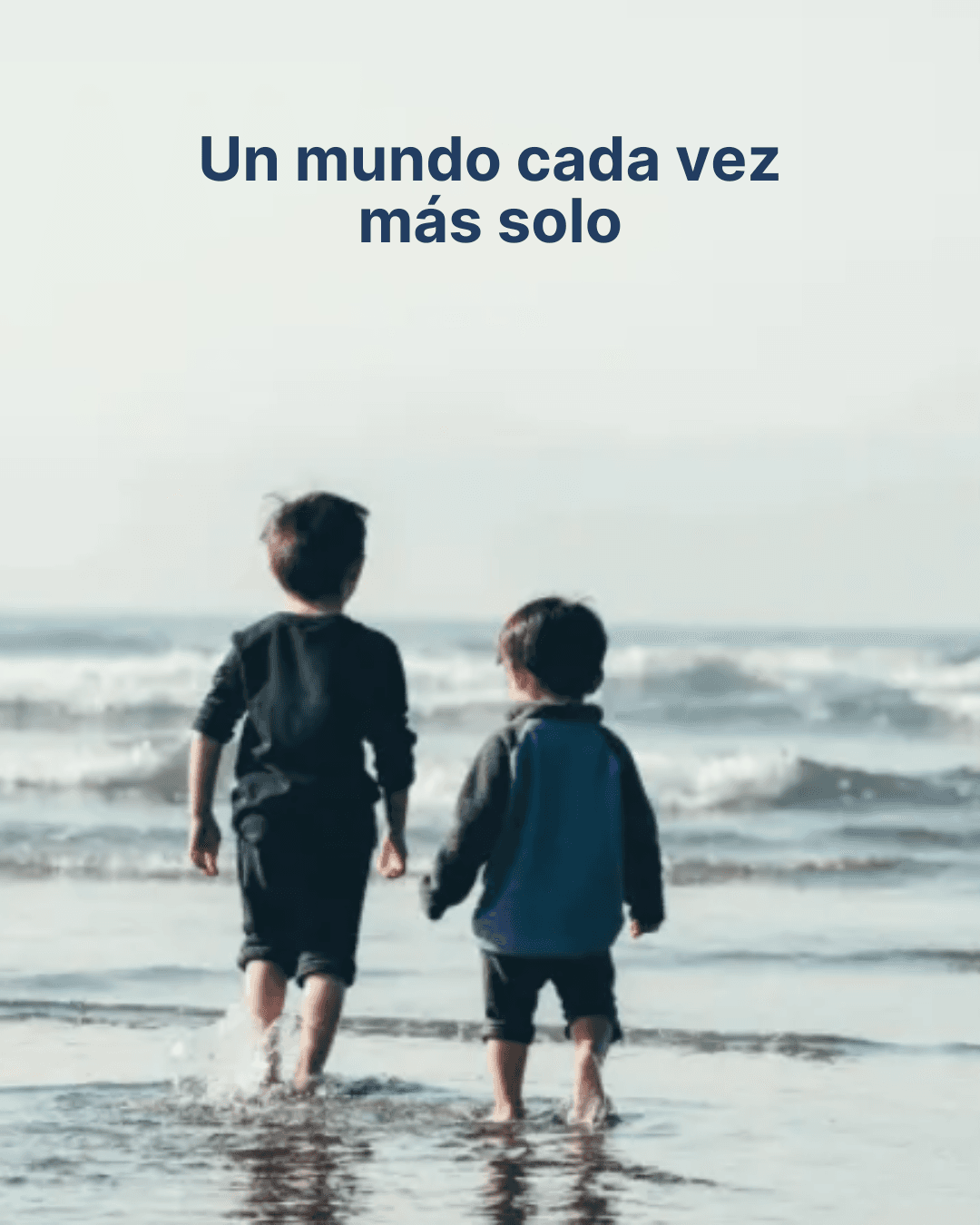 Un mundo más solo