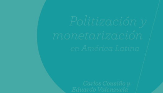 Politización y monetarización en América Latina